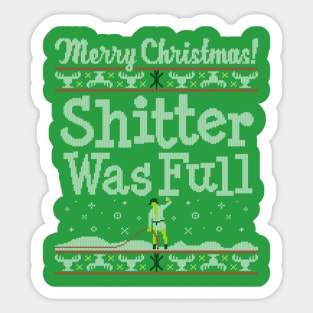 Shitter Was Full! Sticker